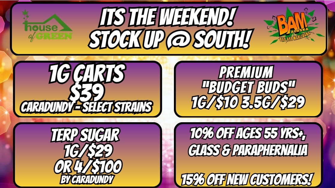 House of Green - South Stock up this weekend at South!