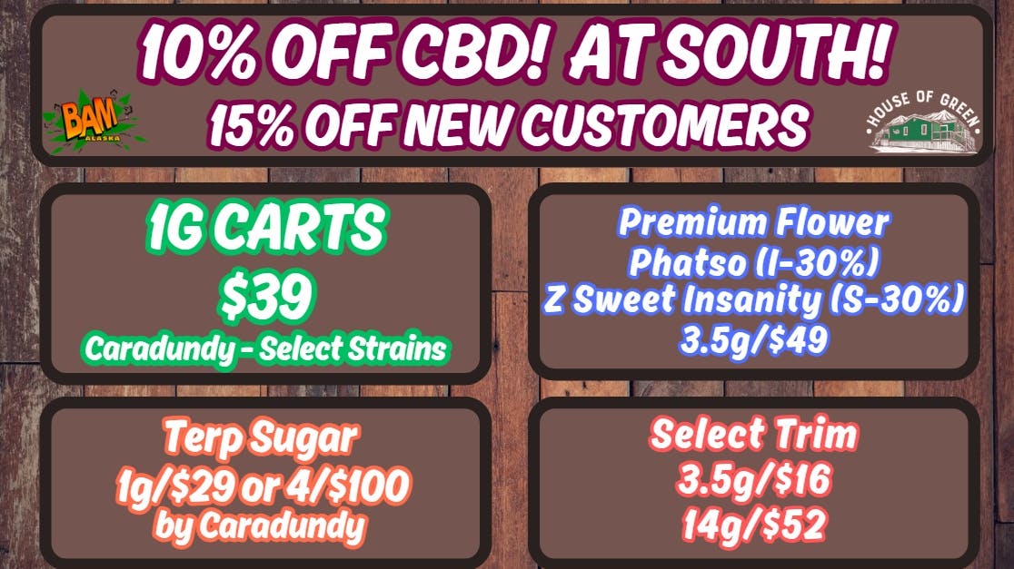 House of Green - South Monday Madness at South! CBD 10% off!