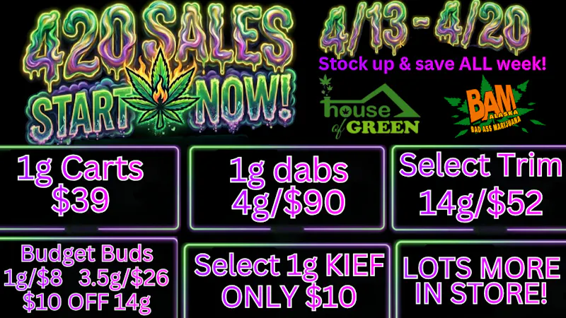 House of Green Midtown 420 Deals! ALL WEEK LONG!