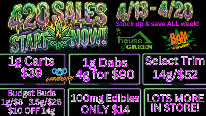 House of Green Midtown 420 Deals! ALL WEEK LONG!