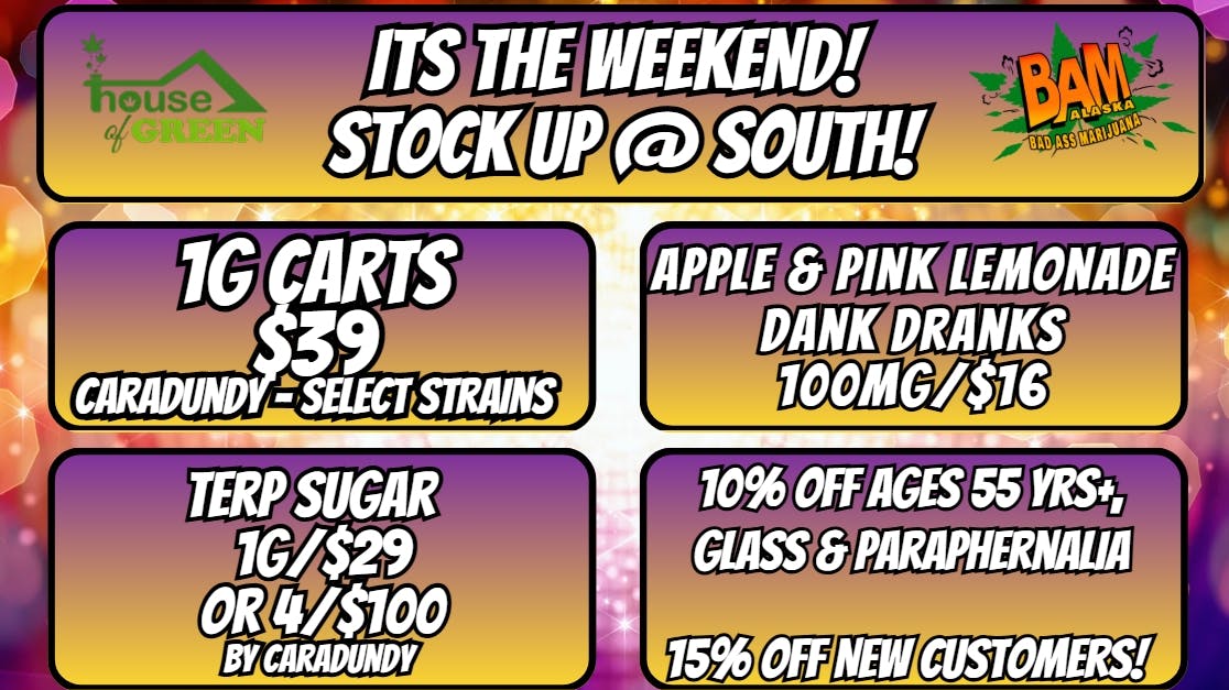 House of Green - South Stock up this weekend at South!