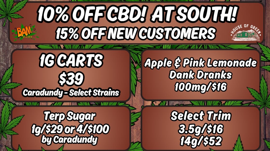 House of Green - South Monday Madness at South! CBD 10% off!