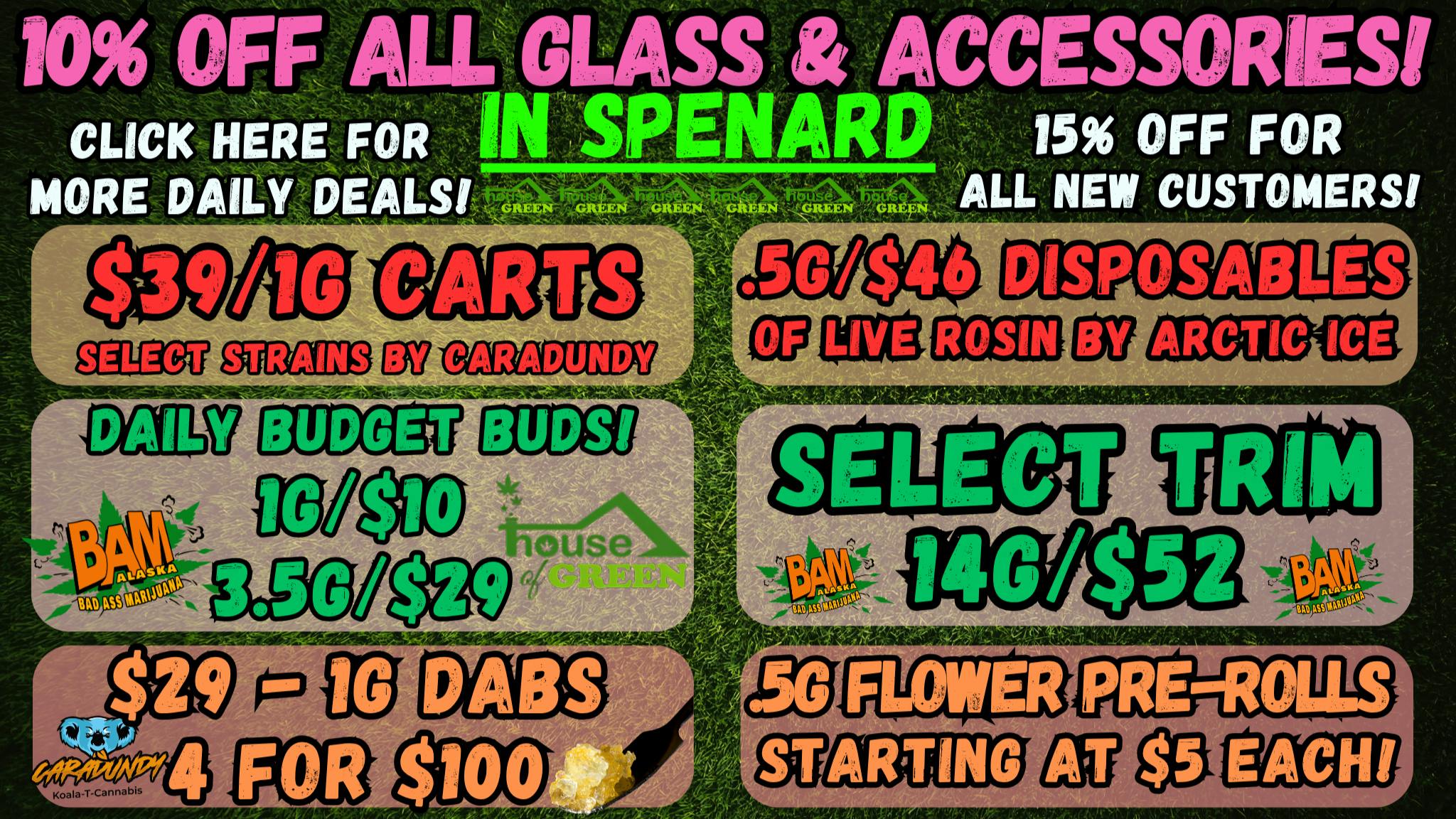 House of Green Saturday in Spenard! 10% Off Paraphernalia! + More