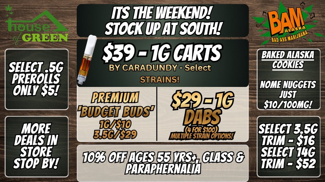 House of Green - South Stock up this weekend at South!