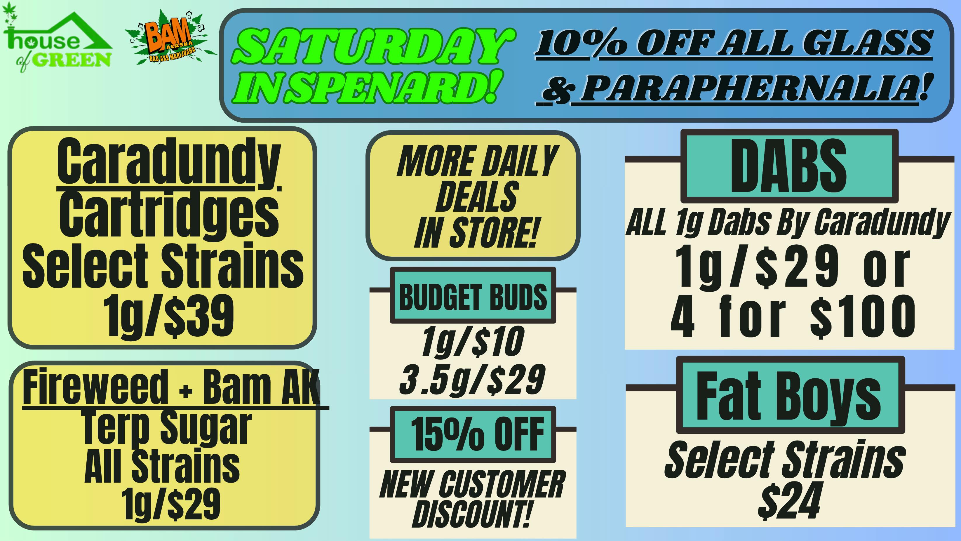 House of Green Saturday in Spenard! 10% Off Paraphernalia! + More