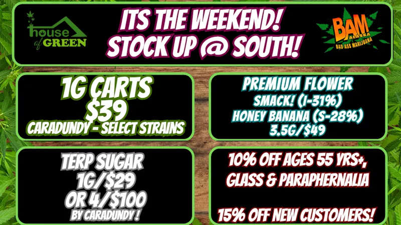 House of Green - South Stock up this weekend at South!