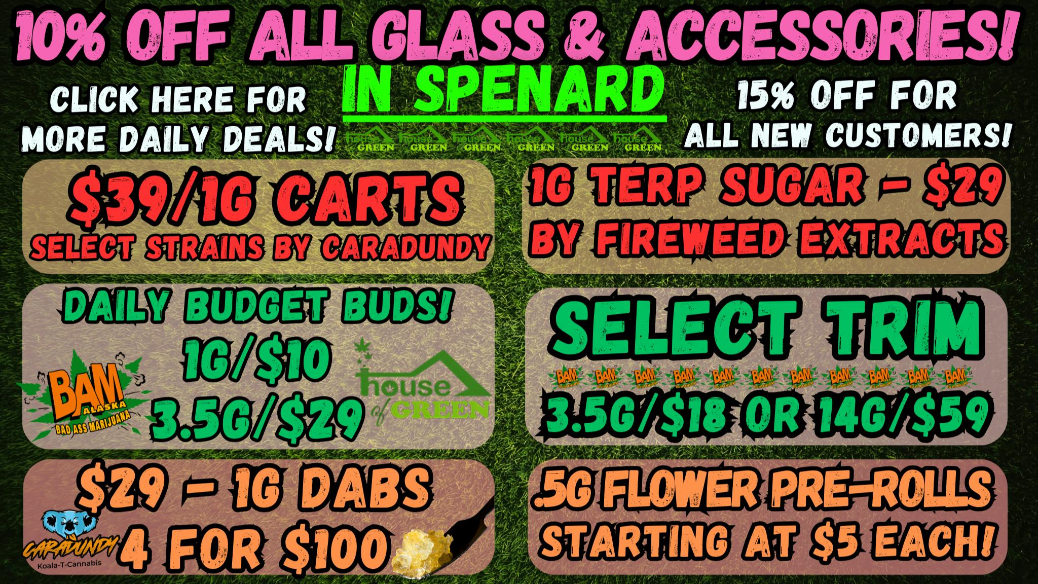 House of Green - Midtown Saturday in Spenard! 10% Off Paraphernalia! + More