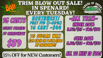 House of Green - Midtown Trim BLOWOUT in Spenard! + 15% off New Customers!