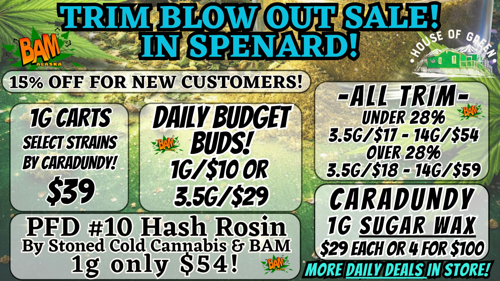 House of Green - Midtown Trim BLOWOUT in Spenard! + 15% off New Customers!
