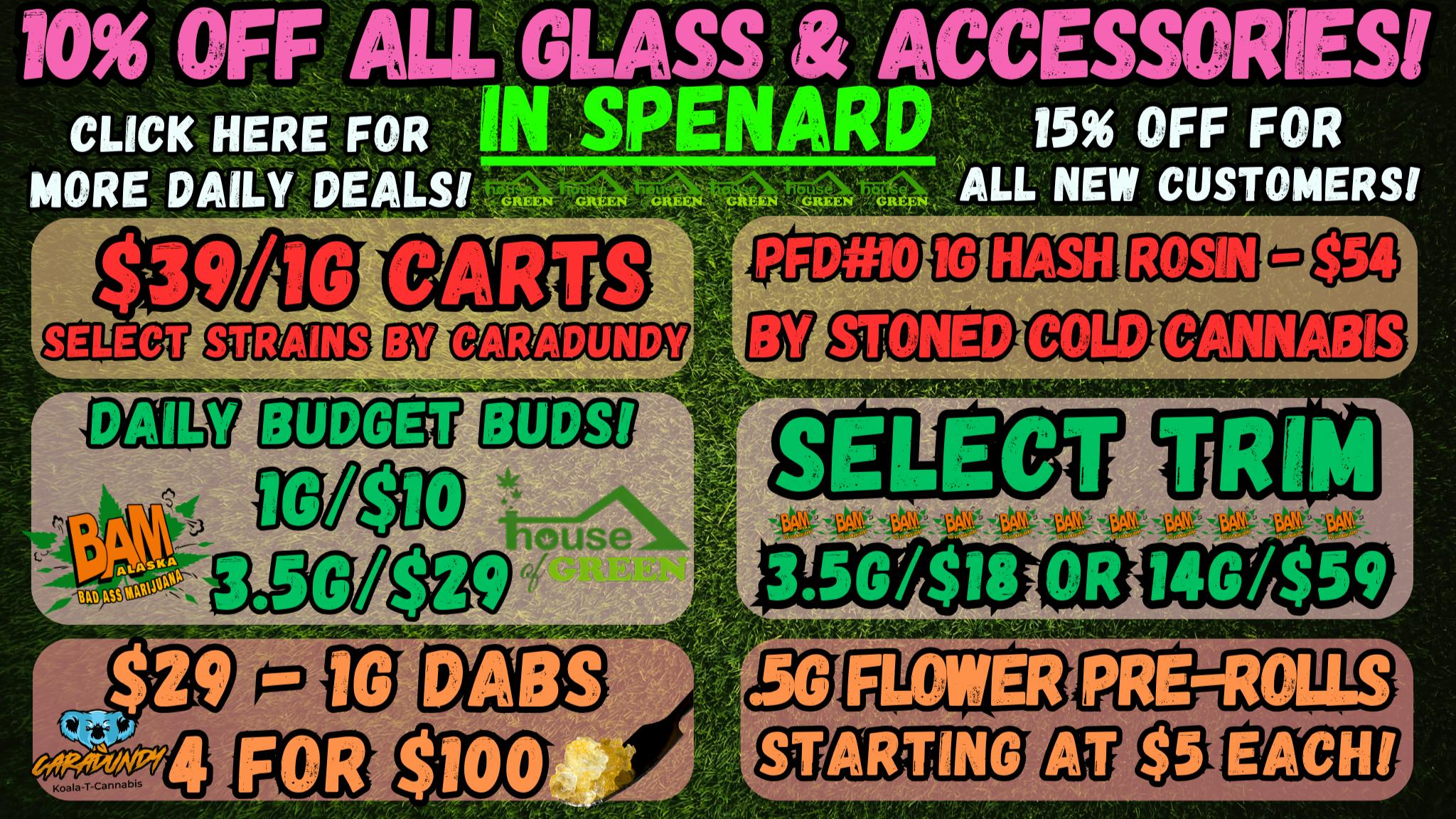 House of Green - Midtown Saturday in Spenard! 10% Off Paraphernalia! + More
