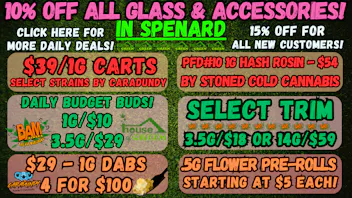 House of Green - Midtown Saturday in Spenard! 10% Off Paraphernalia! + More