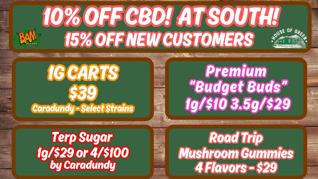 House of Green - South Monday Madness at South! CBD 10% off!