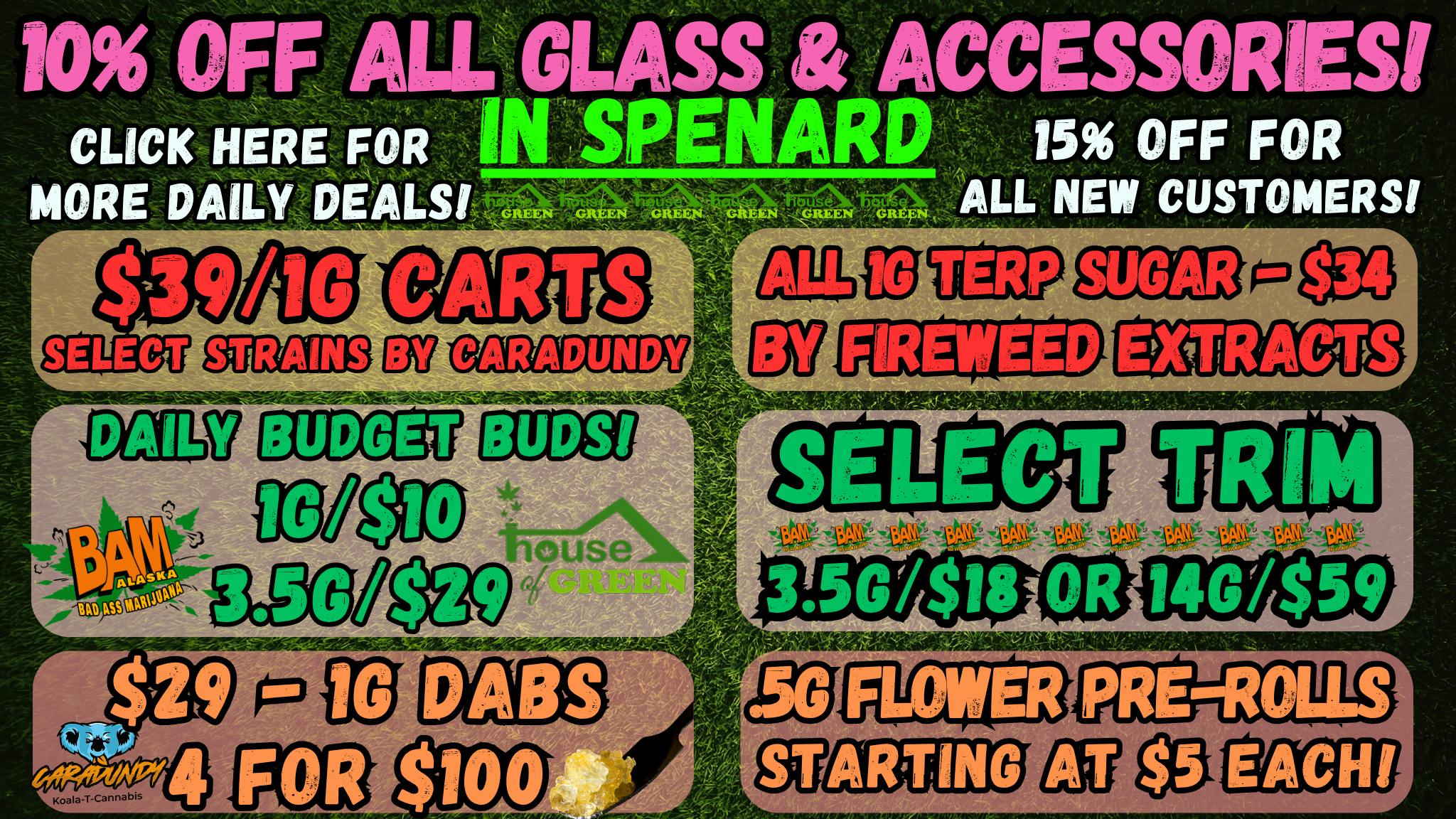 House of Green - Midtown Saturday in Spenard! 10% Off Paraphernalia! + More