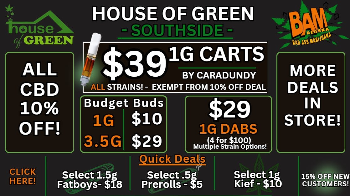 House of Green - South Monday Madness at South! CBD 10% off!