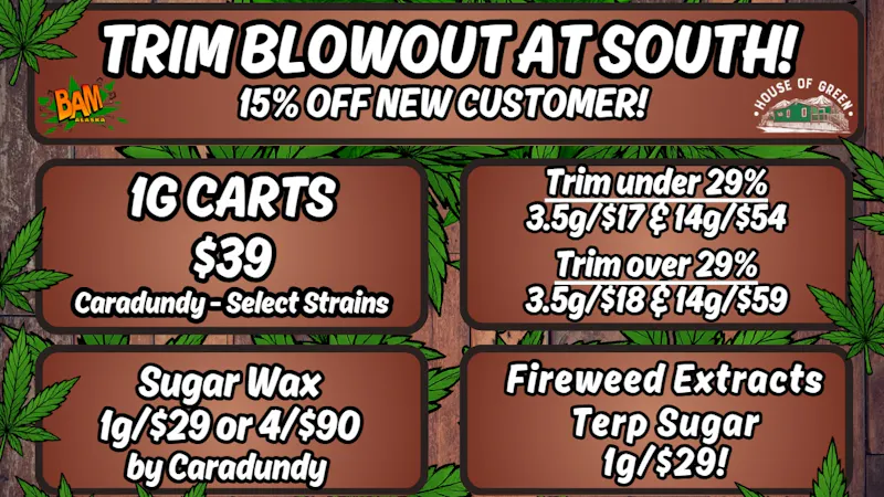 House of Green - South Trim Blowout at SOUTH!! 15% off new customers!