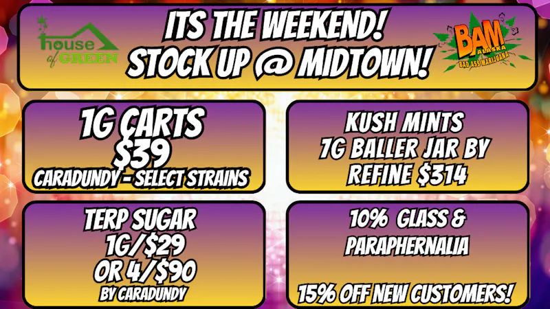 House of Green - Midtown Saturday in Spenard! 10% Off Paraphernalia! + More