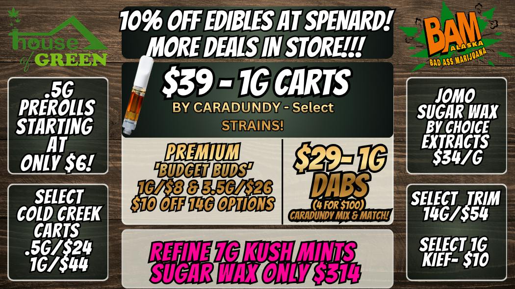 House of Green - Midtown 10% Off ALL Edibles + WAY MORE in Spenard!