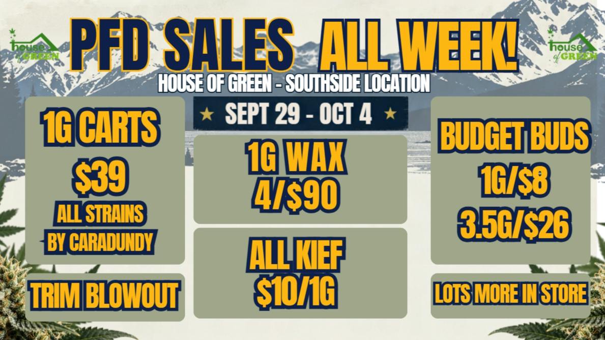 House of Green - South PFD Sales all week long!