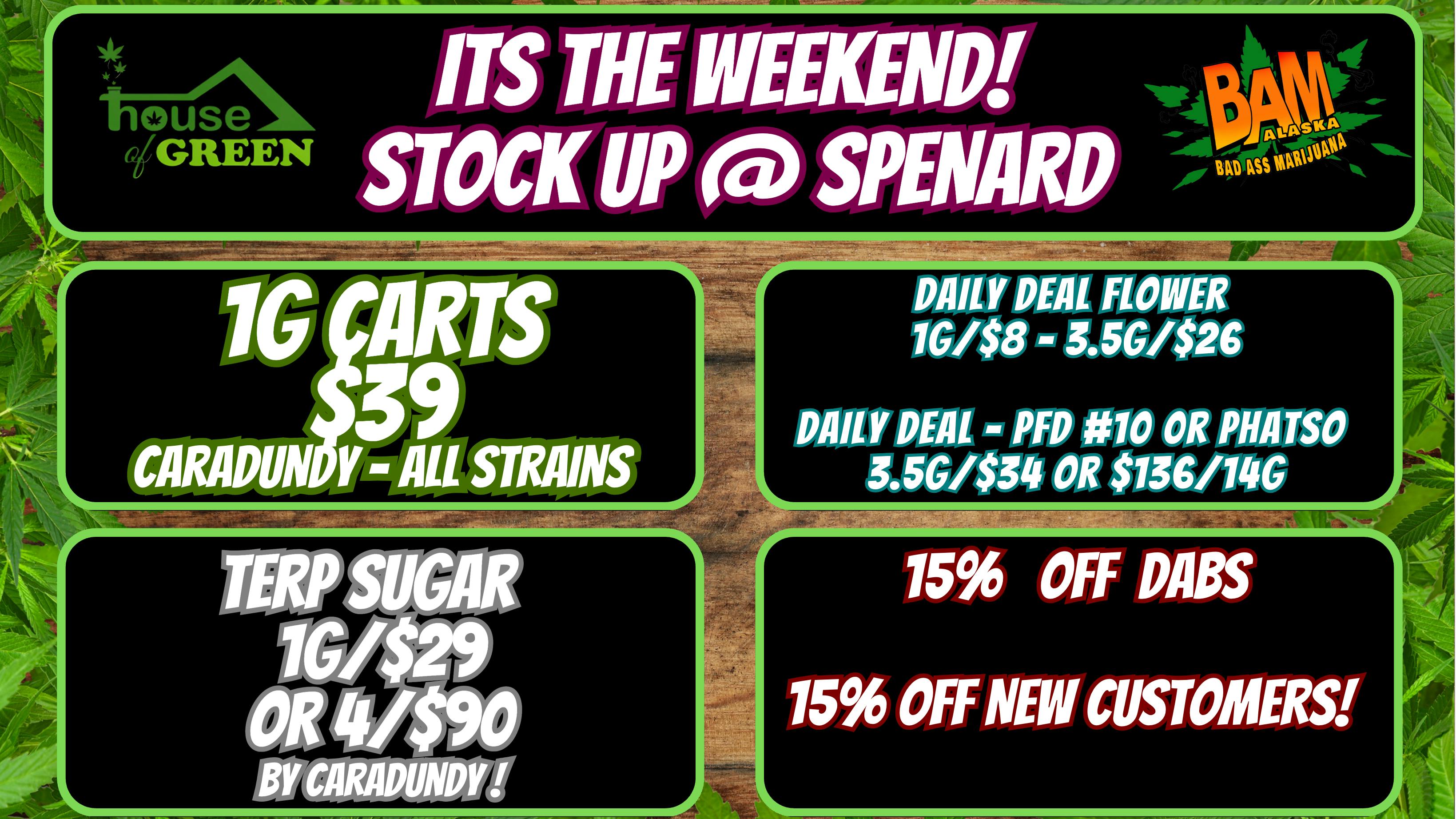 House of Green - Midtown Happy FRIDAY! - 15% off DABS in Spenard PFD SALES