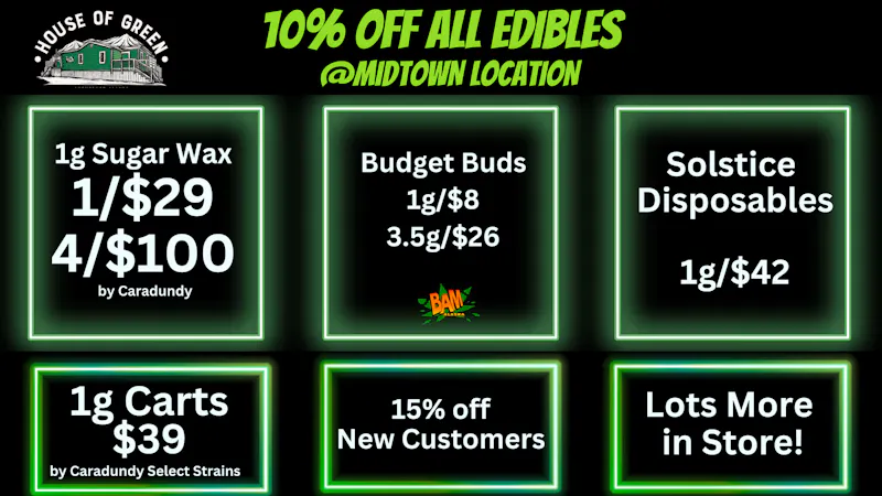 House of Green - Midtown 10% Off Edibles - Midtown Location