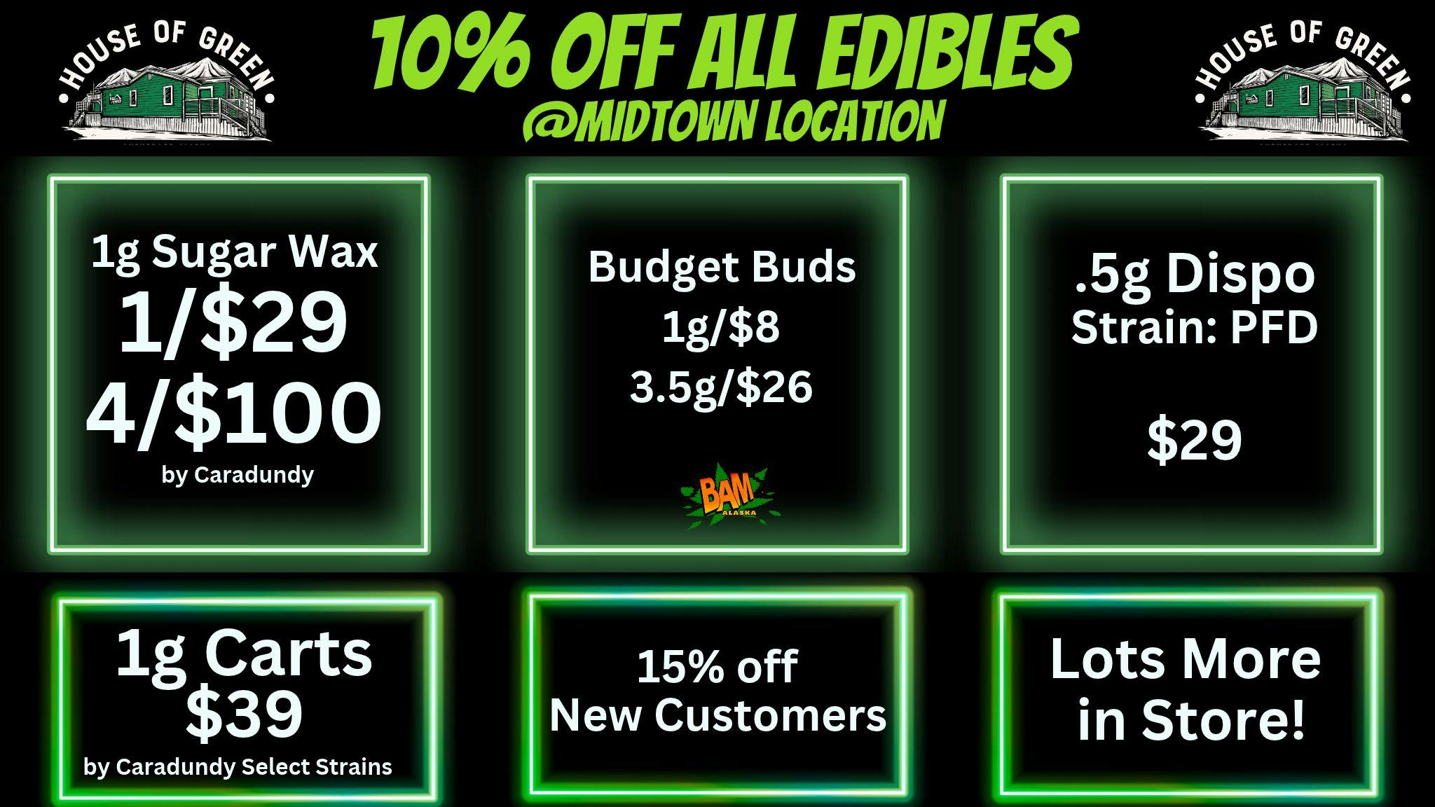 House of Green - Midtown 10% OFF ALL EDIBLES + LOTS MORE!