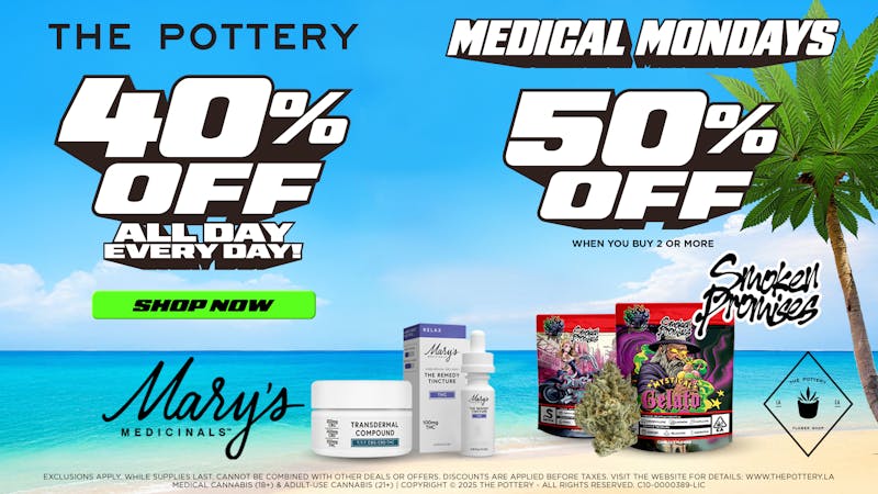 The Pottery Weed Dispensary Los Angeles 🔥50% OFF🔥 MEDICAL MONDAY🔥