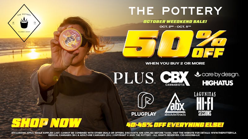 The Pottery Weed Dispensary Los Angeles 🌿50% OFF 🌿 WEEDKEND SALE🌿