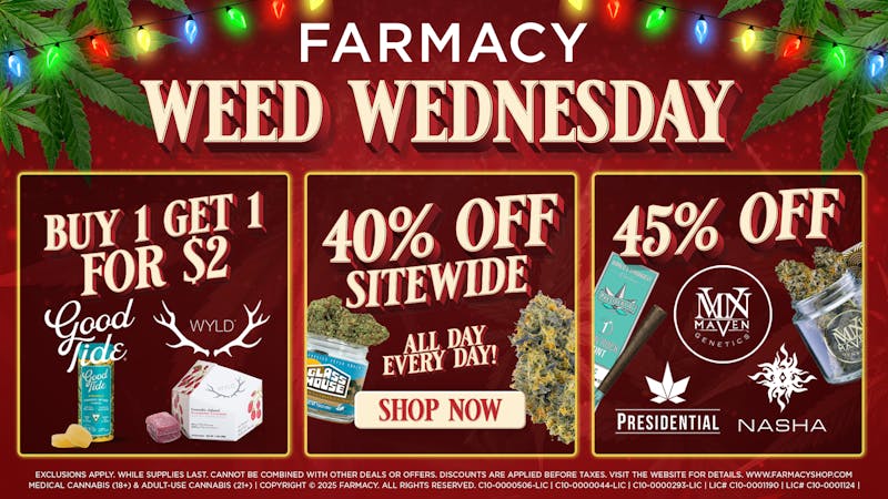 Farmacy Santa Ana 🔥45% OFF🔥 WEED WEDNESDAYS🔥