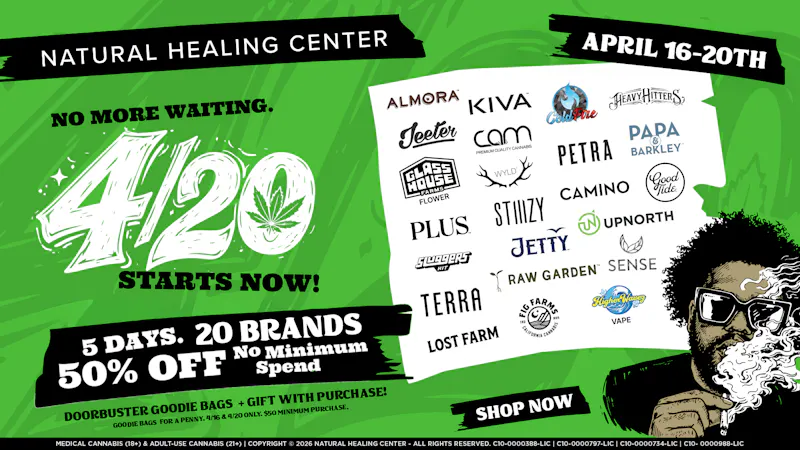 Natural Healing Center - Lemoore 🔥😎50% OFF SELECT BRANDS🌿4/20 WEEDKEND SALE😎🔥