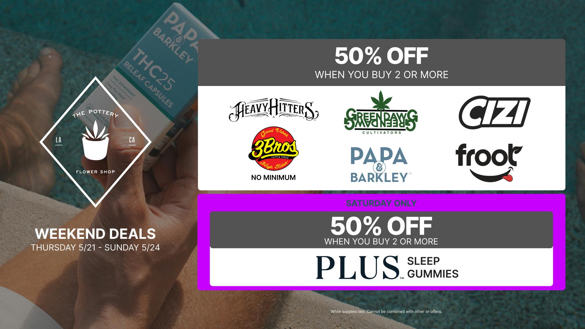 The Pottery Weed Dispensary Los Angeles 🪴50% OFF SELECT BRANDS🌿WEEDKEND SALE🪴🔥💨