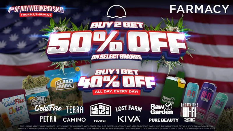 Farmacy Isla Vista 4th of JULY WEED SALE 🇺🇸 50% OFF SELECT BRANDS