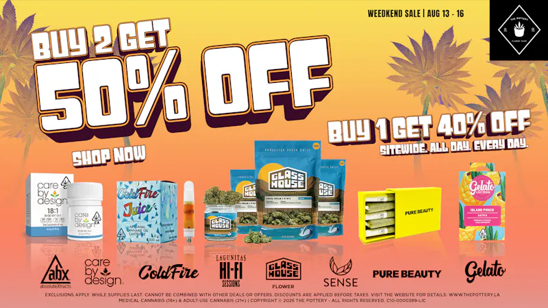 The Pottery Weed Dispensary Los Angeles 🔥50% OFF SELECT BRANDS WEEDKEND SALE 😎