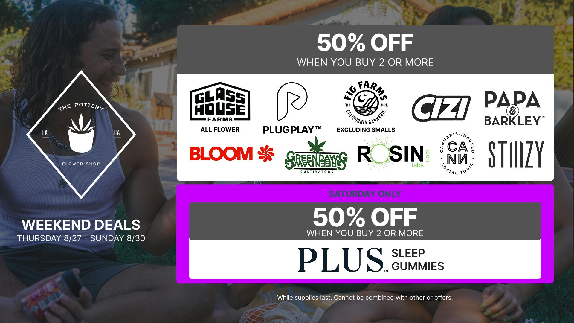 The Pottery Weed Dispensary Los Angeles 🔥50% OFF SELECT BRANDS WEEDKEND SALE 😎