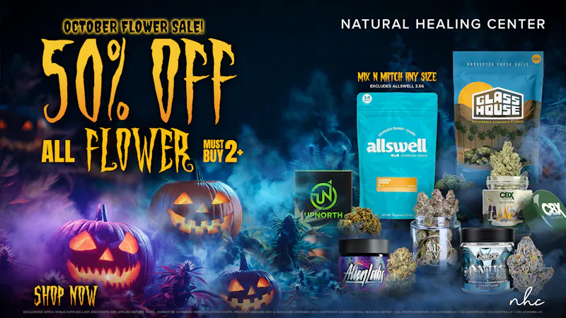 Natural Healing Center - Turlock 50% OFF ALL FLOWER & SELECT BRANDS SALE!