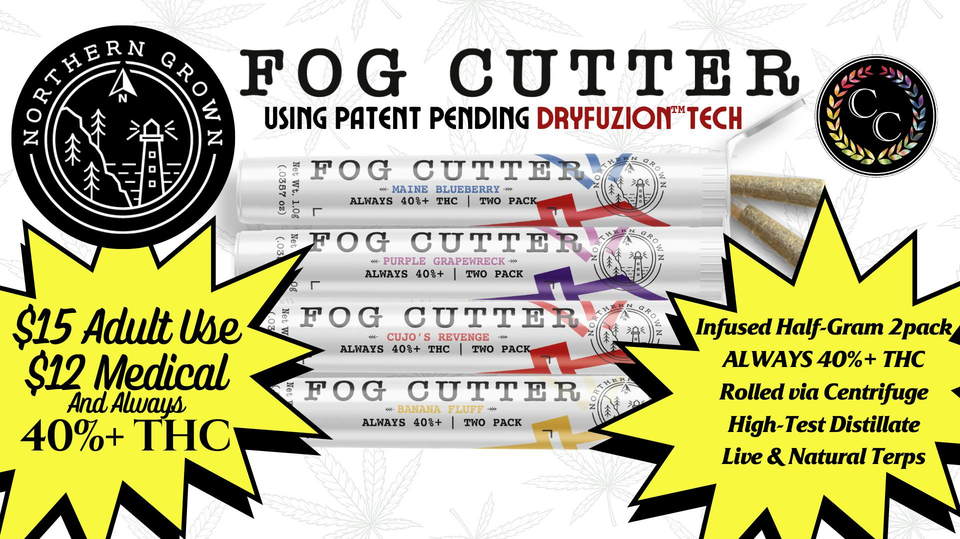 Cannabis Cured - Eliot Northern Grown Fog Cutters NOW AVAILABLE!