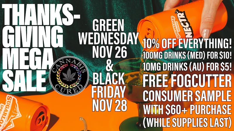 Cannabis Cured - Bangor (REC) GREEN WEDNESDAY (11/26) DEALS!