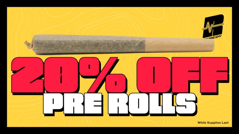 Remedy Columbia 🔥 Deal: 20% off PRJs, $20 1/8ths + Up to 40% OFF!
