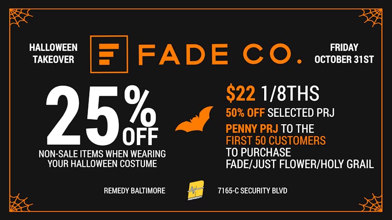 Remedy Baltimore 👻 Fade Co Takeover: Penny PRJs + Up to 50% OFF!