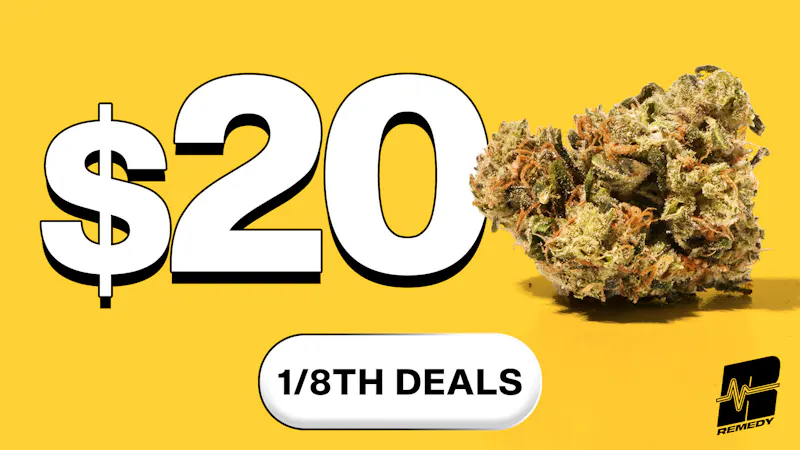 Remedy Baltimore $20 1/8ths, BOGO PRJs + up to 35% off!