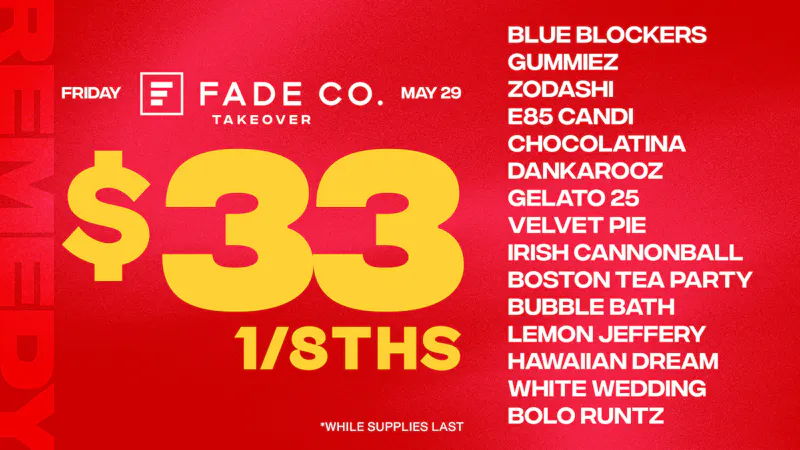 Remedy Columbia 🔥 Fade Co. Takeover: $10 PRJs, $26 1/8th +more!