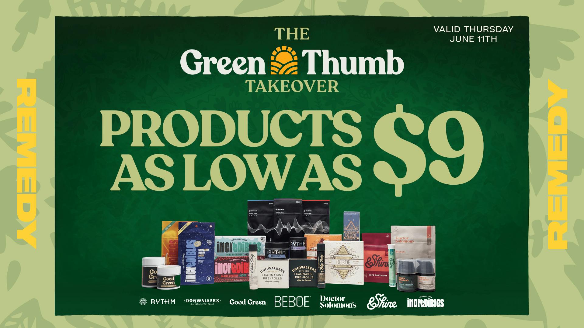 Remedy Columbia $9 PRJs, $15 Edibles, $22 Carts + Up to 25% OFF!