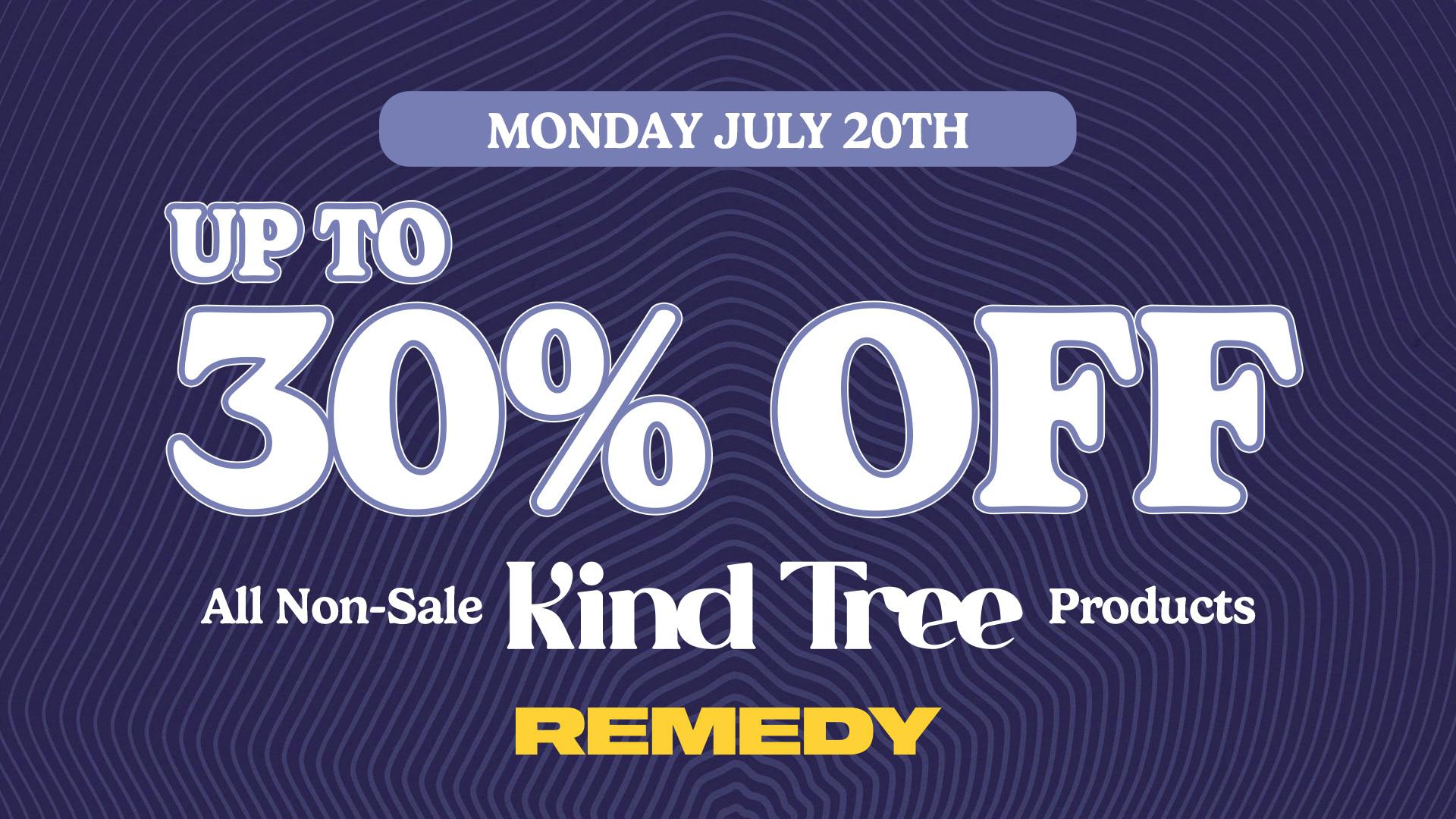 Remedy Columbia Kind Tree Takeover: $22 1/8ths + Up to 30% off!