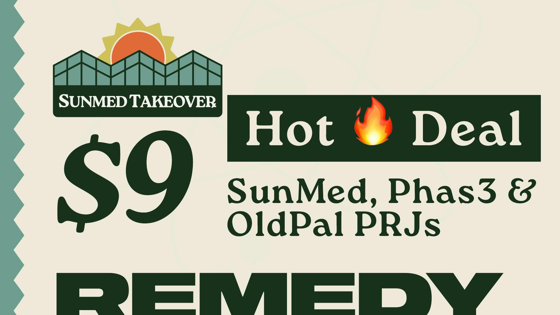 Remedy Columbia 🔥 SunMed Takeover: $9 PRJs + up to 30% OFF!