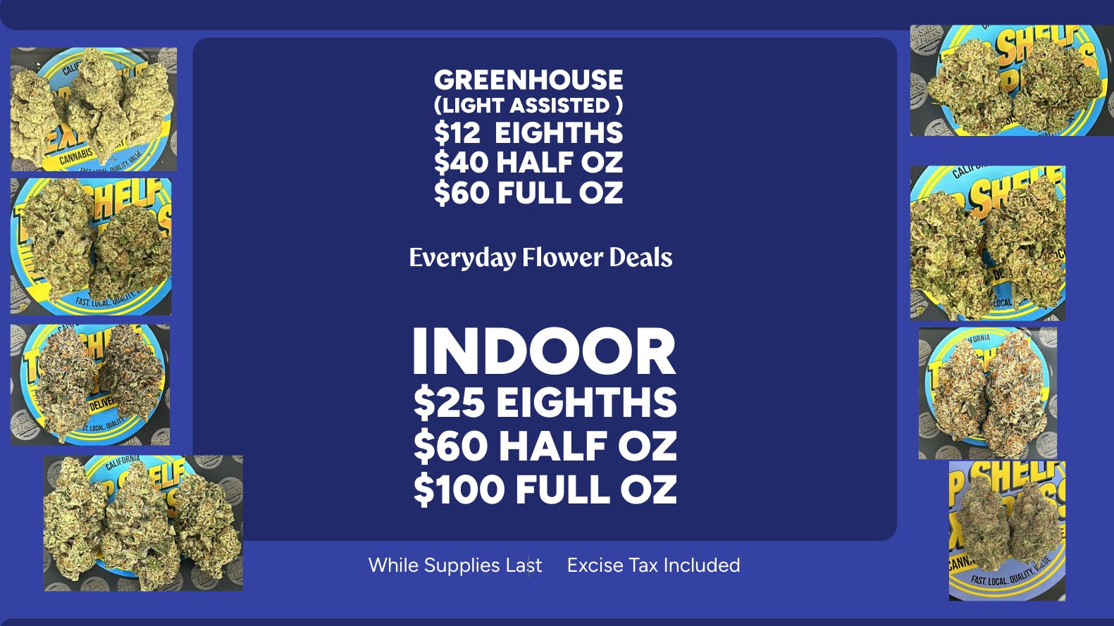 TOP SHELF EXPRESS - EXCISE TAXES INCLUDED Everyday Flower Deals
