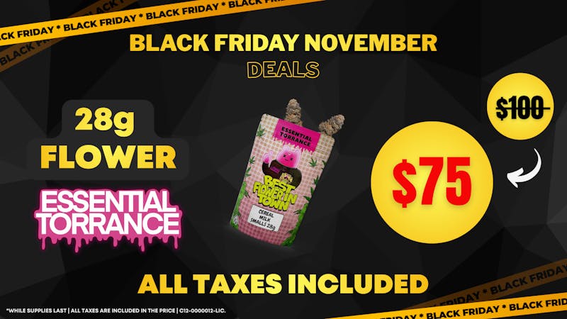 Essential Torrance $75 OZ FLOWER OUT THE DOOR ALL DAY EVERY DAY!