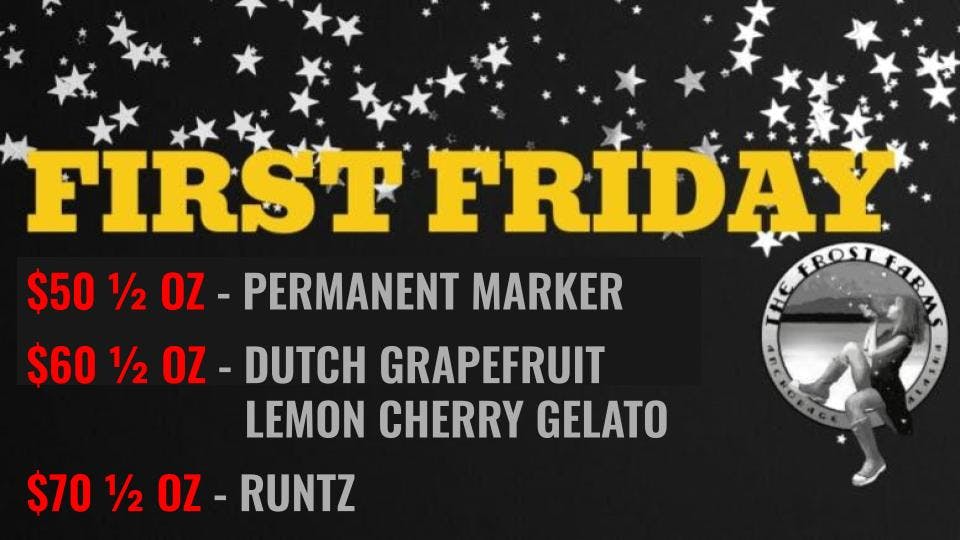 The Frost Farms FIRST FRIDAY DEALS