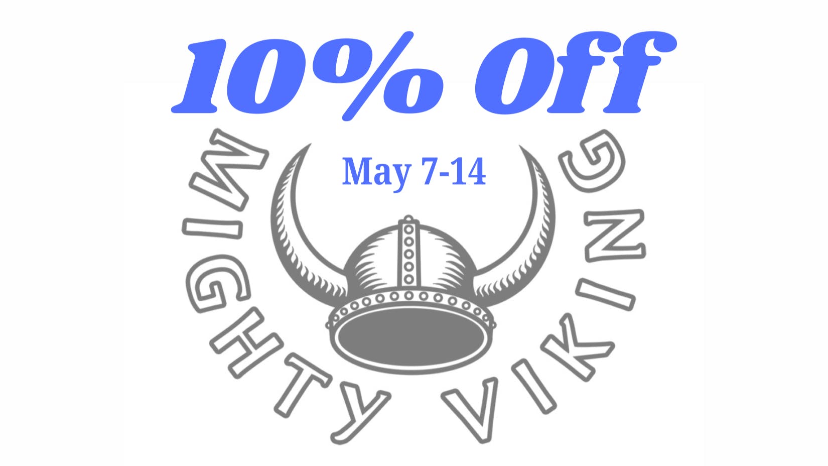 Your Green Thumb 10% Off Mighty Viking