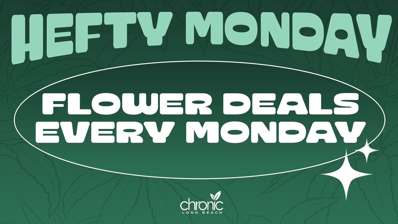Chronic Long Beach Hefty Monday - Flower Deals