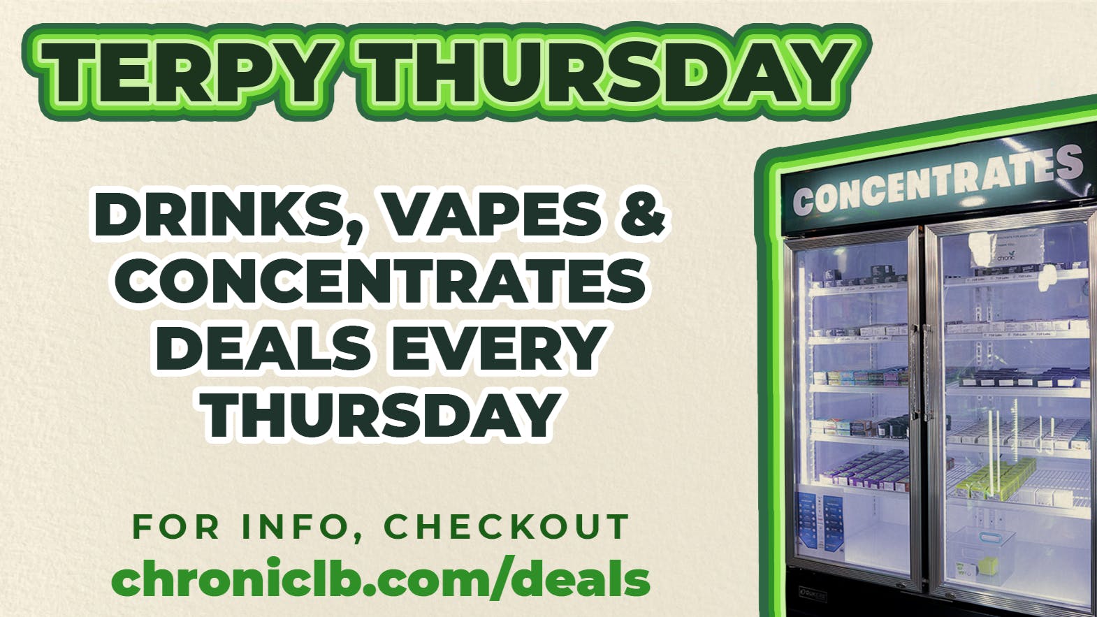 Chronic Long Beach Terpy Thursday Deals