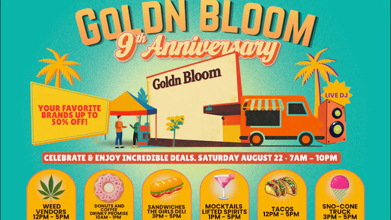 Goldn Bloom 9 YEAR ANNIVERSARY PARTY